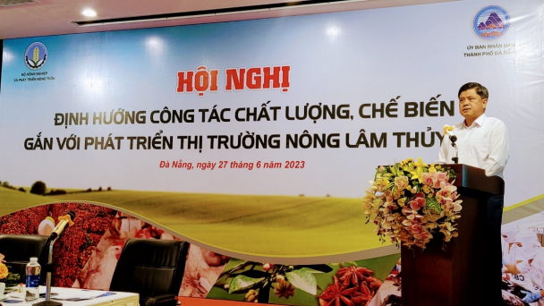 Sản xuất, chất lượng an toàn thực phẩm, chế biến và thị trường phải gắn vào nhau