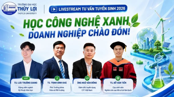 Đại học Thủy lợi tư vấn tuyển sinh nhóm ngành công nghệ xanh