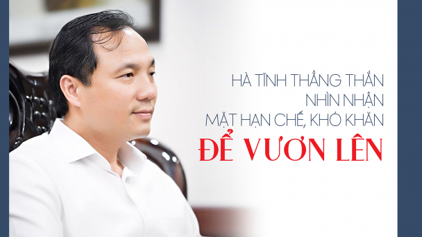 Hà Tĩnh thẳng thắn nhìn nhận mặt hạn chế, khó khăn để vươn lên