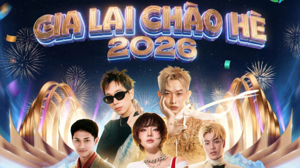 Gia Lai chào hè 2026: Đại tiệc âm nhạc đỉnh cao