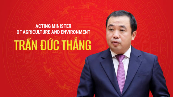 Tran Duc Thang appointed as Acting Minister of Agriculture and Environment