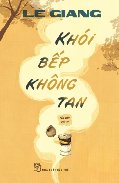 Tác phẩm 'Khói bếp không tan' của nữ sĩ Lê Giang.