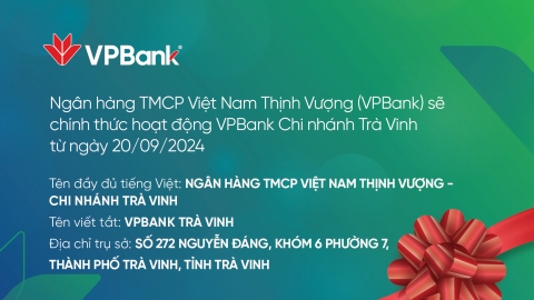 Ngân hàng TMCP Việt Nam Thịnh Vượng bố cáo khai trương mở chi nhánh mới