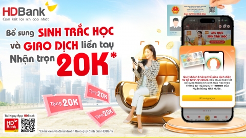 HDBank khuyến nghị khách hàng nhanh chóng bổ sung sinh trắc học, tránh gián đoạn giao dịch