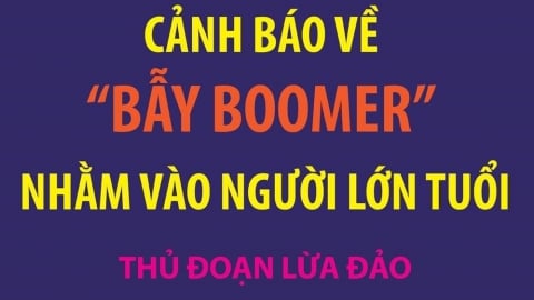 Cảnh báo về “bẫy boomer” nhằm vào người lớn tuổi