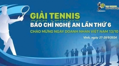 Giải Tennis Báo chí Nghệ An lần thứ 6 đồng hành gắn kết Doanh nhân và Báo chí