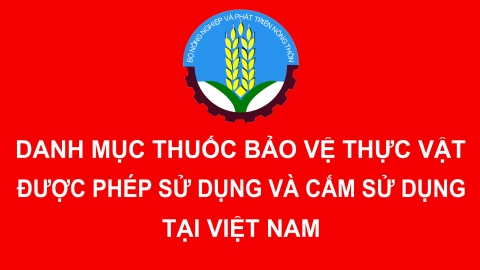 Công bố danh mục thuốc bảo vệ thực vật mới nhất được phép sử dụng tại Việt Nam