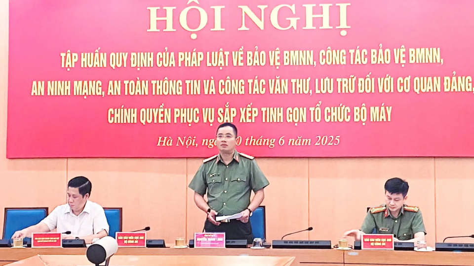 Tập huấn an toàn thông tin, bảo vệ bí mật Nhà nước trong sắp xếp bộ máy