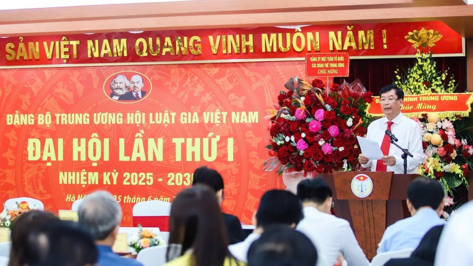 Đại hội Đảng bộ Trung ương Hội Luật gia Việt Nam lần thứ I nhiệm kỳ 2025-2030