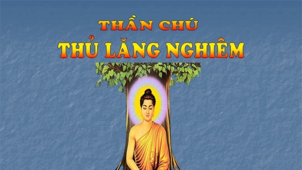 Người trì chú Lăng Nghiêm thì không thể có vợ hoặc có vợ rồi mà trì chú này cũng sẽ dẫn tới ly dị?