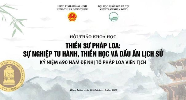 Hội thảo khoa học kỷ niệm 690 Đệ nhị Tổ Pháp Loa viên tịch