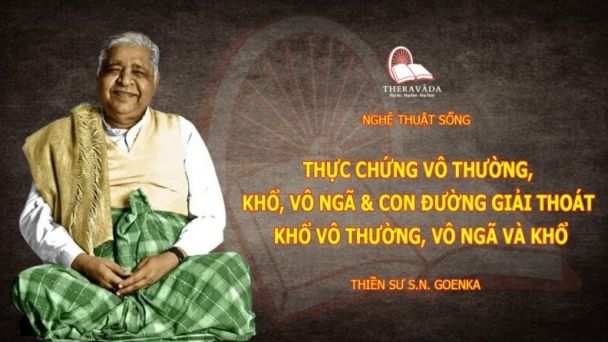 Thực chứng vô thường, khổ, vô ngã & con đường giải thoát khổ vô thường, vô ngã và khổ