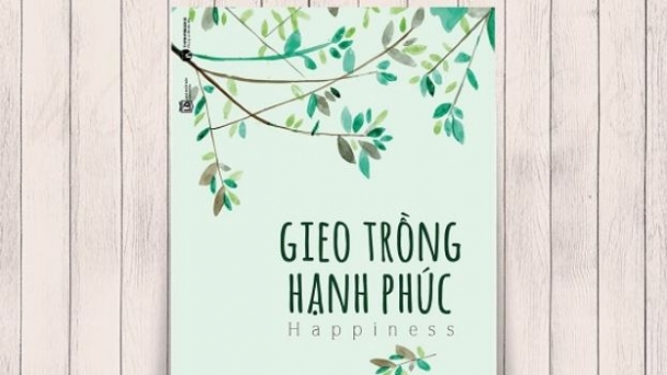 Gieo trồng hạnh phúc: Cẩm nang thiền cho bất cứ ai