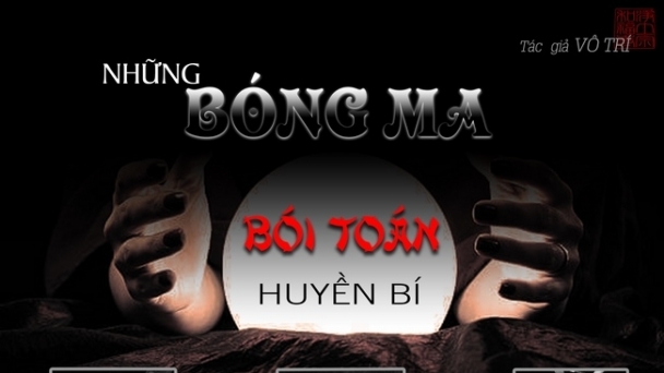 Những bóng ma bói toán huyền bí