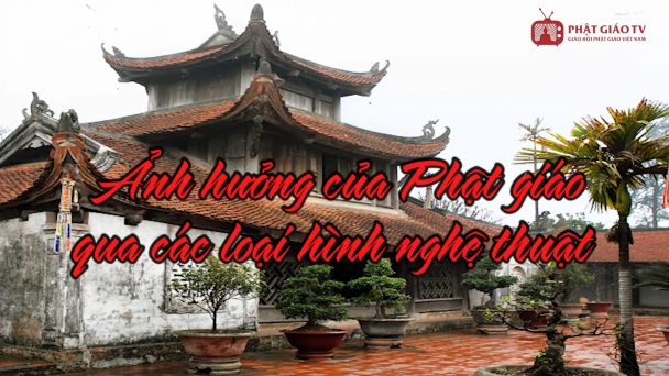 Chất liệu Phật giáo qua các loại hình nghệ thuật