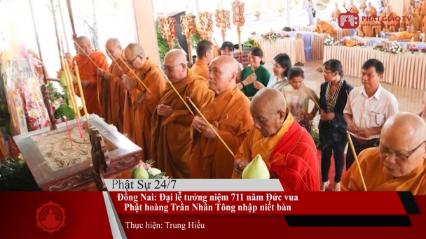 Bản tin Phật sự ngày 24/11: Đại lễ tưởng niệm 711 năm Phật hoàng Trần Nhân Tông nhập niết bàn