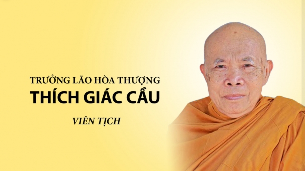 Cáo phó: Trưởng lão Hòa thượng Thích Giác Cầu viên tịch