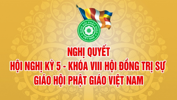 Nghị quyết Hội nghị Kỳ 5 – Khóa VIII Hội đồng Trị sự GHPGVN