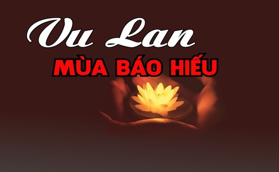 Thông bạch: Đại lễ Vu lan Báo hiếu PL.2565 – DL.2021