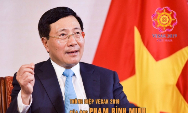 Thông điệp của Phó Thủ tướng Chính phủ Việt Nam Phạm Bình Minh về Đại lễ Vesak 2019