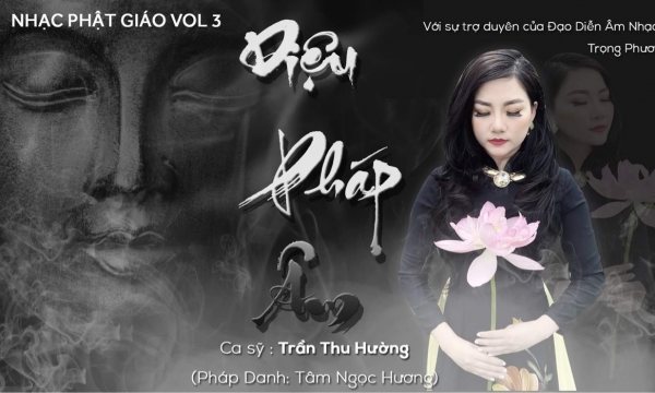 Ca sĩ - Phật tử Trần Thu Hường ra MV nhạc Phật