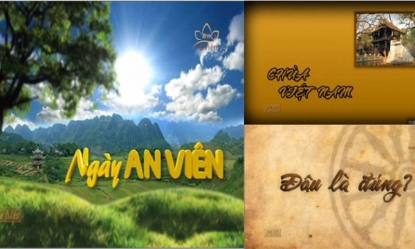 An Viên - kênh truyền hình phát sóng về Phật giáo nhiều nhất Việt Nam