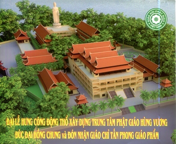 Phú Thọ: Ngày 24/03, lễ Hưng công xây dựng Trung tâm Phật giáo Hùng Vương 