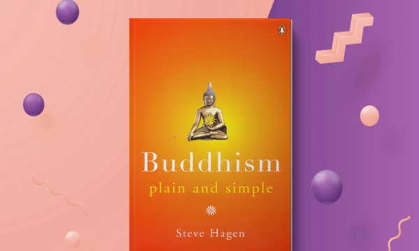 Đạo Phật giản dị và rõ ràng trong văn Steve Hagen