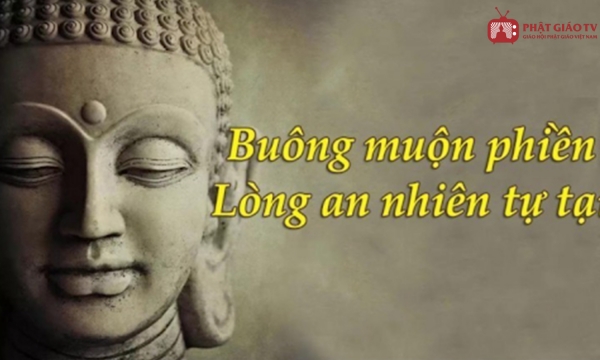 Buông xả phiền não theo lời Phật dạy