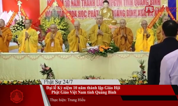 Bản tin Phật sự 24/7 ngày 22/12: Đại lễ kỷ niệm 10 năm thành lập Giáo Hội Phật Giáo Việt Nam tỉnh Quảng Bình
