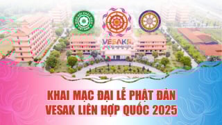 [TRỰC TIẾP] Khai mạc đại lễ Phật Đản VESAK Liên Hợp Quốc 2025