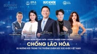 Chương trình “Doanh nhân mạnh khỏe – Doanh nghiệp thịnh vượng” chủ đề “Chống lão hóa – Xu hướng mới trong thị trường chăm sóc sức khỏe Việt Nam”