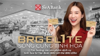 SEABANK và Tập đoàn BRG ra mắt thẻ BRG ELITE với đặc quyền ưu đãi lên tới 25%