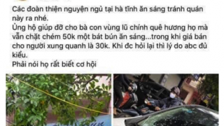 'Chém' thêm 20.000 đồng/bát với đoàn cứu trợ từ thiện, quán bún bị xử phạt hành chính