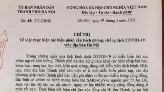 Dịch bệnh COVID-19 khó lường, Hà Nội ban hành Chỉ thị về các biện pháp cấp bách phòng chống dịch