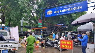 Hà Nội: Chợ Xanh Văn Quán bị phong tỏa vì có ca nghi mắc COVID-19 từng đến