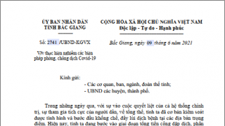 Chủ tịch UBND tỉnh Bắc Giang yêu cầu thực hiện nghiêm các biện pháp phòng, chống dịch COVID-19