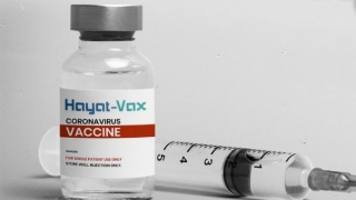 Bộ Y tế phê duyệt vaccine Hayat-Vax của Trung Quốc