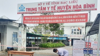 Bạc Liêu: Phong tỏa một trung tâm y tế vì có thêm 9 ca mắc COVID-19