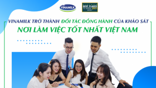 Vinamilk tham gia khảo sát nơi làm việc tốt nhất Việt Nam trong vai trò đối tác đồng hành