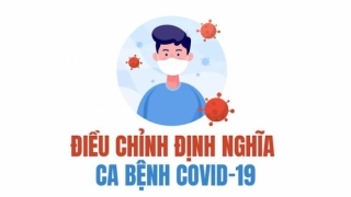 Bộ Y tế điều chỉnh định nghĩa ca bệnh COVID-19