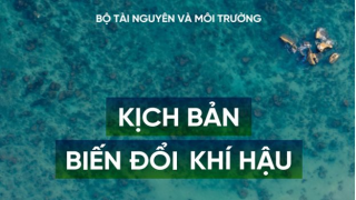 Nhiều nội dung quan trọng trong Kịch bản biến đổi khí hậu năm 2020