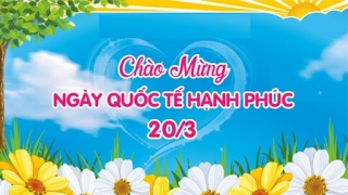 Nguồn gốc và ý nghĩa ngày Quốc tế Hạnh phúc 20/3