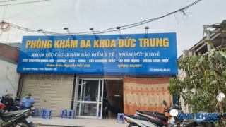 Phòng khám Đa khoa Đức Trung làm giấy khám sức khỏe không cần thăm khám, xét nghiệm