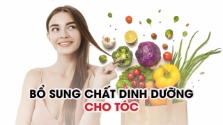 Loại vitamin và 3 chất dinh dưỡng tốt nhất cho sự phát triển của tóc