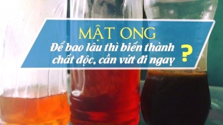 Mật ong để bao lâu thì biến thành chất độc cần vứt đi ngay?