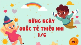 Nguồn gốc và ý nghĩa Ngày Quốc tế Thiếu nhi 1/6