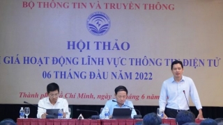 Hội thảo đánh giá hoạt động thông tin điện tử 6 tháng đầu năm 2022 và định hướng 6 tháng cuối năm