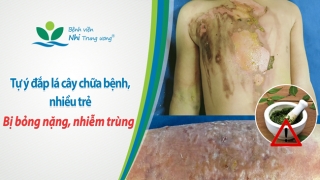 Chuyên gia cảnh báo hậu hoạ khôn lường từ đắp lá cây, thuốc nam chữa bệnh