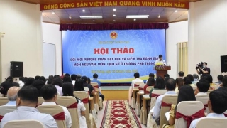 Đổi mới dạy học Ngữ văn, Lịch sử: Dứt khoát phải làm và làm cho đến khi hiệu quả